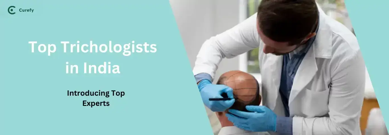 Best Trichologists in India - Curefy