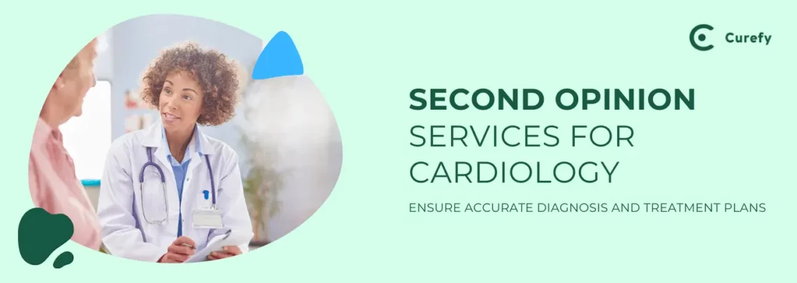 The Significance of Getting a Cardiac Second Opinion